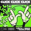Tiësto - Click Click Click (feat. Hedex & Basslayerz)