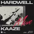 Hardwell - Move (feat. Kaaze)