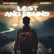 Alex Menco - Lost and Found (feat. Dmitrii G)