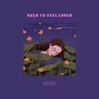 Hvme - Need To Feel Loved