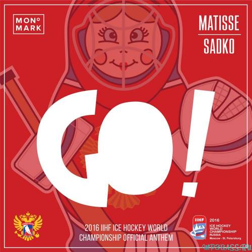 Matisse & Sadko - Go! (Original Mix)