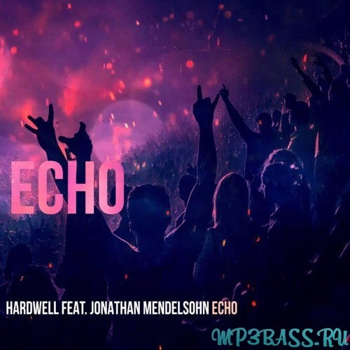 Hardwell feat. Jonathan Mendelsohn - Echo (Euphorizer Remix)