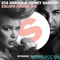 Песня Eva Simons - Escape From Love (feat. Sidney Samson)