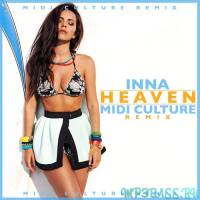 INNA - Heaven (Midi Culture Extended Mix)