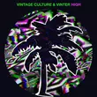 Песня Vintage Culture - High (feat. Vinter)