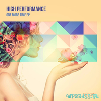 High Performance - One More Time (Original Mix)
