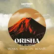 Песня Moska & Renate & Presi On feat. Robins - Orisha (Original Mix)