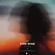 Песня Mbnn - Fine Wine (Extended Mix)