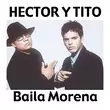 Песня Héctor & Tito - Baila Morena (Reggaeton Remix 2005)