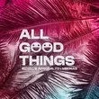 Песня Afrosalto & Mednas - All Good Things (Extended Mix)