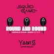 Песня Yaniss - Squid Game 2 Round and Round (Afro Remix)