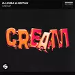 Песня DJ Kuba - Cream (feat. Neitan)