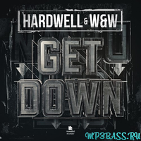Hardwell - Get Down (feat. W&W)