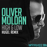 Oliver Moldan - Hi & Low (Hugel Remix)