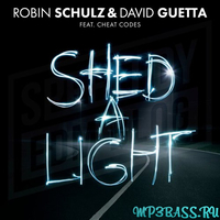 Robin Schulz & David Guetta - Shed A Light (feat Cheat Codes)