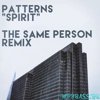 Песня Patterns - Spirit (The Same Persons Remix)