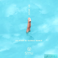 SIYYU - Stop Us (Filatov & Karas Remix)