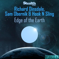 Richard Dinsdale & Sam Obernik - Edge Of The Earth (feat. Hook N Sling)
