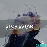 Песня Storiestar - Runaway With Me (Original Mix)