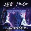 Песня A-Trak & Milo feat. Otis - Out The Speakers (feat. Rich Kidz)