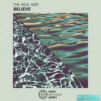 Песня The Soul Side - Believe (Original Mix)