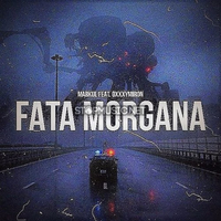 Markul - Fata Morgana (feat. Oxxxymiron)