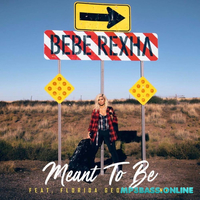 Bebe Rexha - Meant To Be (feat. Florida Georgia Line)