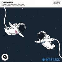 Dankann - How Deep Is Your Love (Extended Mix)