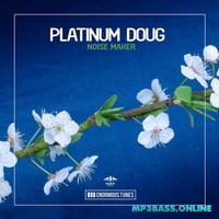 Песня Platinum Doug - Noise Maker (Original Club Mix)