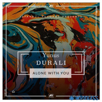 Yunus Durali - Alone With You (Original Mix)