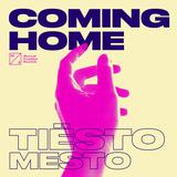 Tiesto & Mesto - Coming Home (Radio Edit)