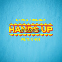 Песня Merk & Kremont - Hands Up (feat. DNCE)