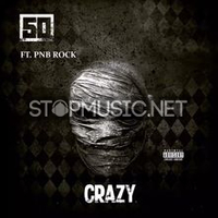 50 Cent - Crazy (feat. PnB Rock)