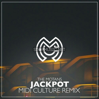 The Motans - Jackpot (Midi Culture Remix)