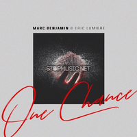 Marc Benjamin - One Chance (feat. Eric Lumiere)