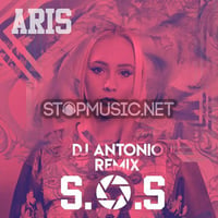 Aris - S.O.S. (DJ Antonio Remix)