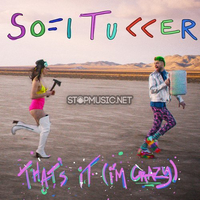 Sofi Tukker - That's It (I'm Crazy)