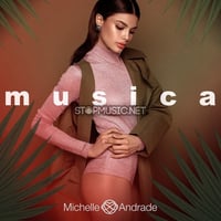 Песня Michelle Andrade - Musica