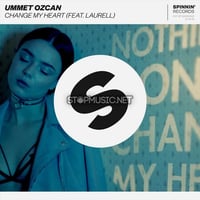 Песня Ummet Ozcan - Change My Heart (feat. Laurell)