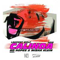 Laurent Wolf - Calinda (No Hopes & Misha Klein Remix)