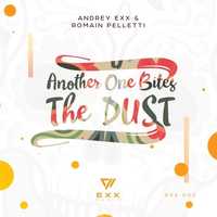 Песня Andrey Exx & Romain Pelletti - Another One Bites The Dust 2018 (Original Mix)