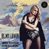 Anton Ishutin feat. Note U - Be My Lover (Nu Gianni Remix)