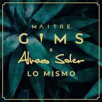 Песня Maitre Gims - Lo Mismo (feat. Alvaro Soler)