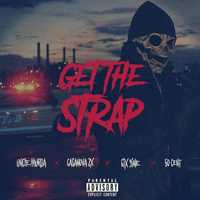 Uncle Murda & 50 Cent - Get The Strap (feat. 6ix9ine & Casanova)