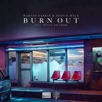 Martin Garrix & Justin Mylo - Burn Out (feat. Dewain Whitmore)