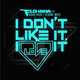 Flo Rida feat Robin Thicke ft. Verdine White - I Dont Like It I Love It (XMiX)
